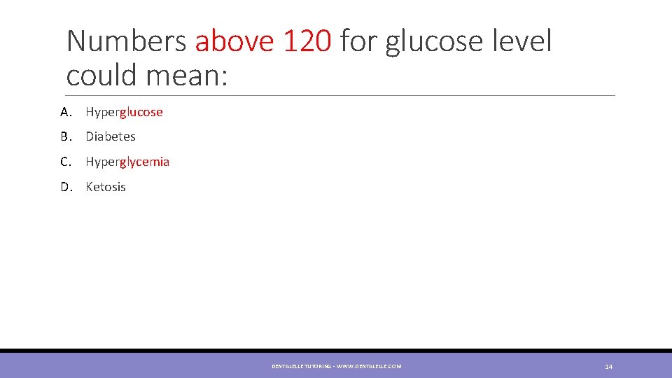 Numbers above 120 for glucose level could mean: A. Hyperglucose B. Diabetes C. Hyperglycemia
