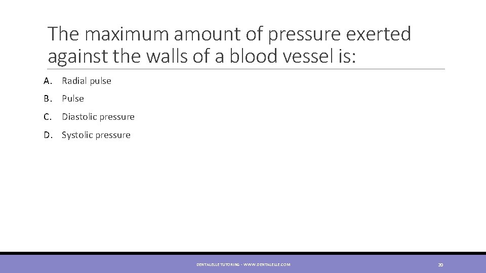 The maximum amount of pressure exerted against the walls of a blood vessel is: