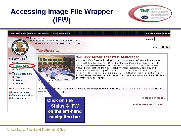 Accessing Image File Wrapper (IFW) Click on the Status & IFW on the left-hand Accessing Image File Wrapper (IFW) Click on the Status & IFW on the left-hand
