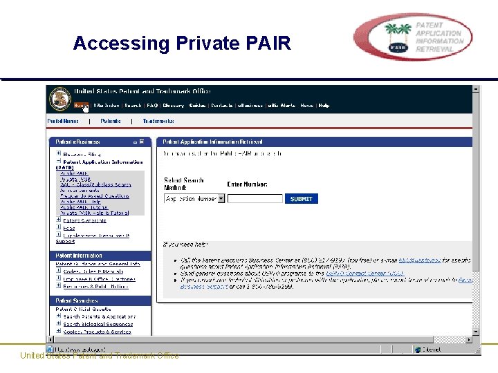 Accessing Private PAIR United States Patent and Trademark Office Accessing Private PAIR United States Patent and Trademark Office