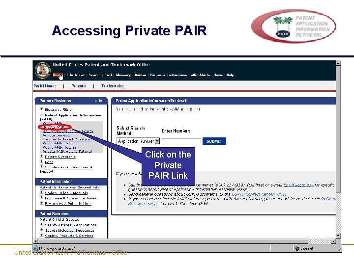 Accessing Private PAIR Click on the Private PAIR Link United States Patent and Trademark Accessing Private PAIR Click on the Private PAIR Link United States Patent and Trademark