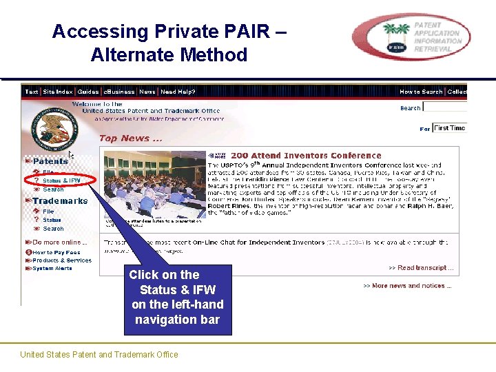 Accessing Private PAIR – Alternate Method Click on the Status & IFW on the Accessing Private PAIR – Alternate Method Click on the Status & IFW on the