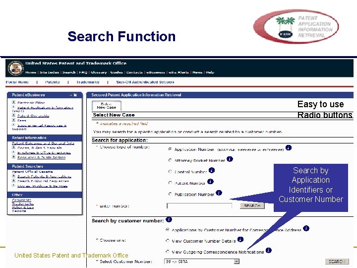 Search Function Easy to use Radio buttons Search by Application Identifiers or Customer Number Search Function Easy to use Radio buttons Search by Application Identifiers or Customer Number