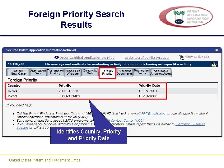 Foreign Priority Search Results Identifies Country, Priority and Priority Date United States Patent and Foreign Priority Search Results Identifies Country, Priority and Priority Date United States Patent and