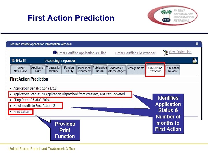 First Action Prediction Provides Print Function United States Patent and Trademark Office Identifies Application First Action Prediction Provides Print Function United States Patent and Trademark Office Identifies Application