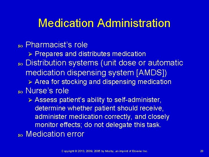 Medication Administration Pharmacist’s role Ø Distribution systems (unit dose or automatic medication dispensing system