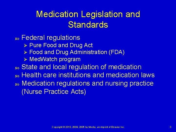 Medication Legislation and Standards Federal regulations Ø Ø Ø Pure Food and Drug Act