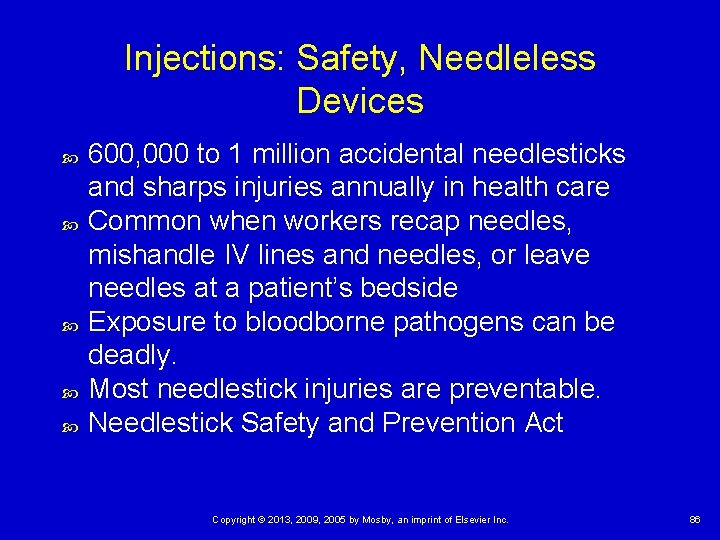 Injections: Safety, Needleless Devices 600, 000 to 1 million accidental needlesticks and sharps injuries