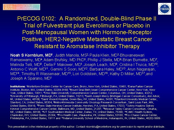 Pr. ECOG 0102: A Randomized, Double-Blind Phase II Trial of Fulvestrant plus Everolimus or