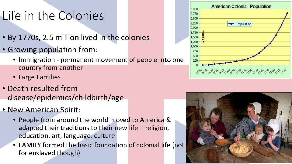 Life in the Colonies • By 1770 s, 2. 5 million lived in the Life in the Colonies • By 1770 s, 2. 5 million lived in the