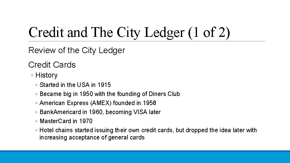 Credit and The City Ledger (1 of 2) Review of the City Ledger Credit