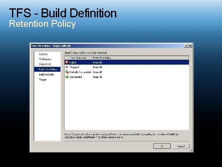 TFS - Build Definition Retention Policy 