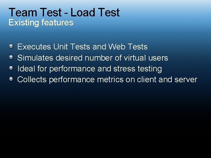 Team Test - Load Test Existing features Executes Unit Tests and Web Tests Simulates