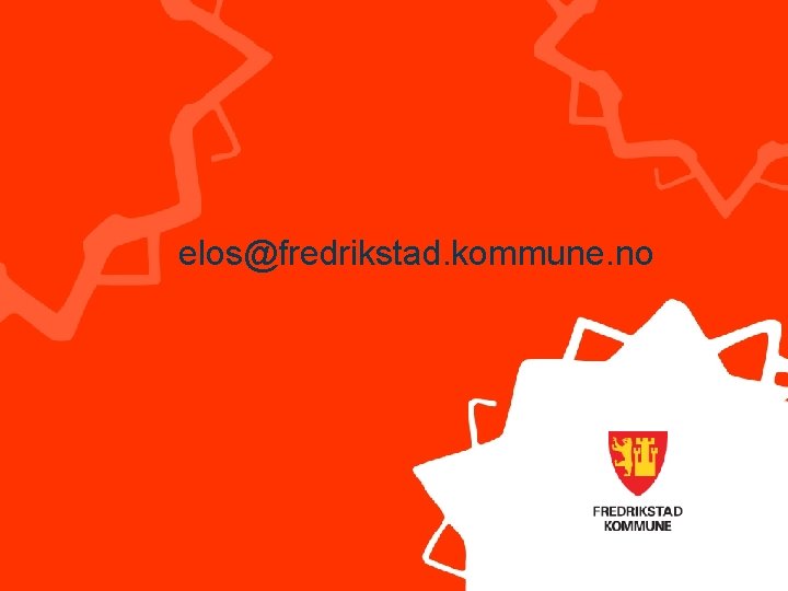 elos@fredrikstad. kommune. no 