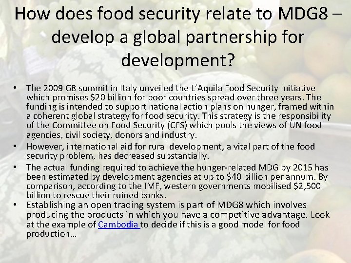 How does food security relate to MDG 8 – develop a global partnership for