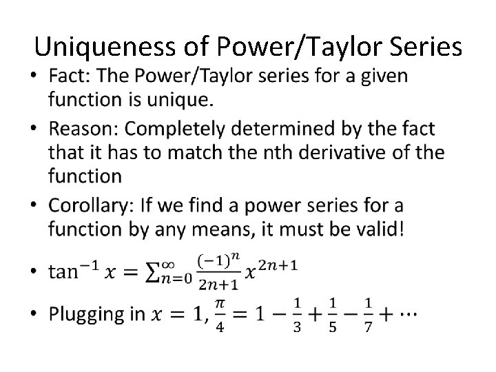 Uniqueness of Power/Taylor Series • 
