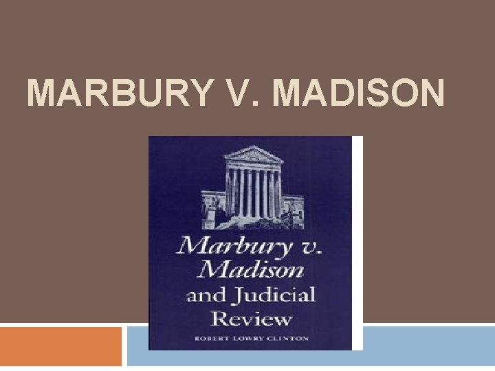 MARBURY V. MADISON 