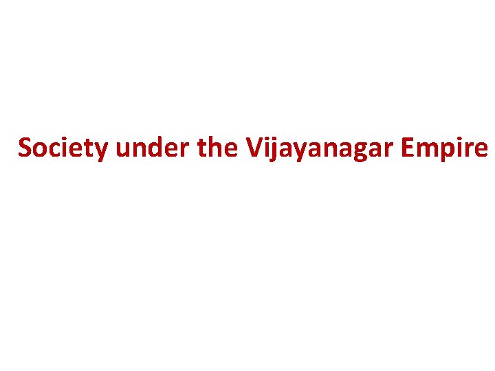 Society under the Vijayanagar Empire 