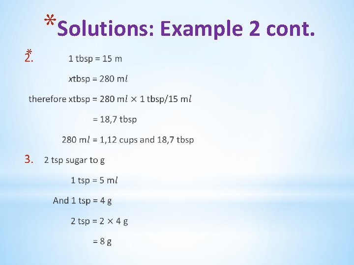 *Solutions: Example 2 cont. * *Solutions: Example 2 cont. *