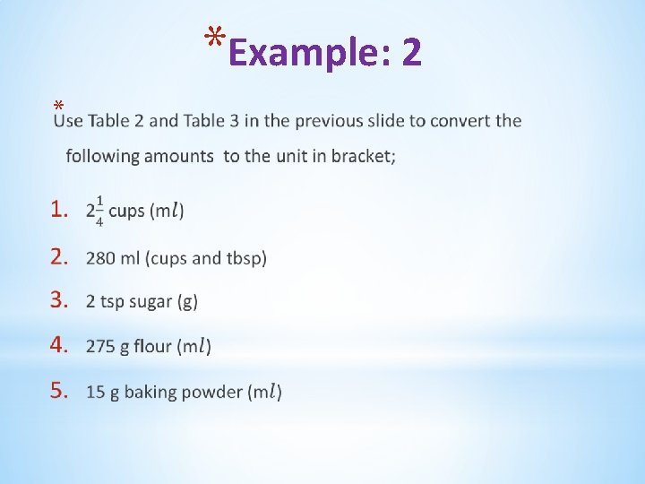 *Example: 2 * *Example: 2 *