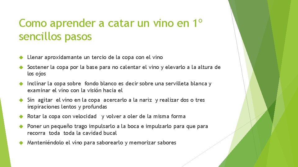 Como aprender a catar un vino en 1º sencillos pasos Llenar aproxidamante un tercio