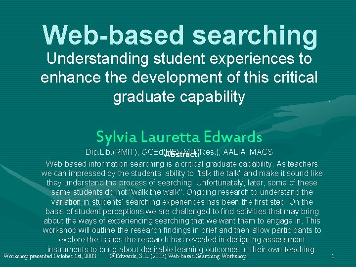 Web-based searching Understanding student experiences to enhance the development of this critical graduate capability