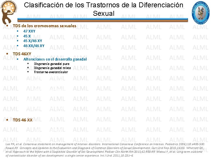 Clasificación de los Trastornos de la Diferenciación Sexual § TDS de los cromosomas sexuales Clasificación de los Trastornos de la Diferenciación Sexual § TDS de los cromosomas sexuales