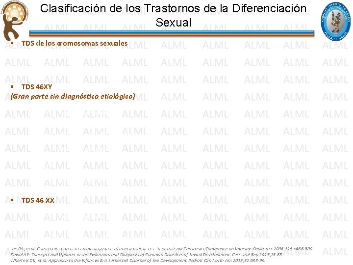 Clasificación de los Trastornos de la Diferenciación Sexual § TDS de los cromosomas sexuales Clasificación de los Trastornos de la Diferenciación Sexual § TDS de los cromosomas sexuales
