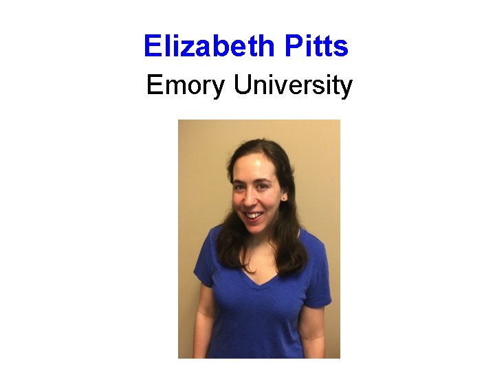 Elizabeth Pitts Emory University 