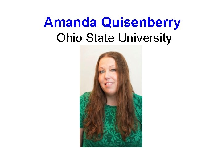 Amanda Quisenberry Ohio State University 