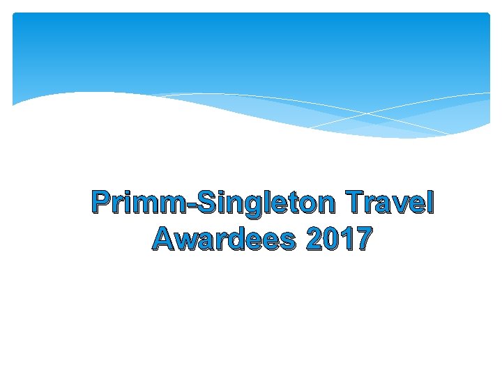 Primm-Singleton Travel Awardees 2017 