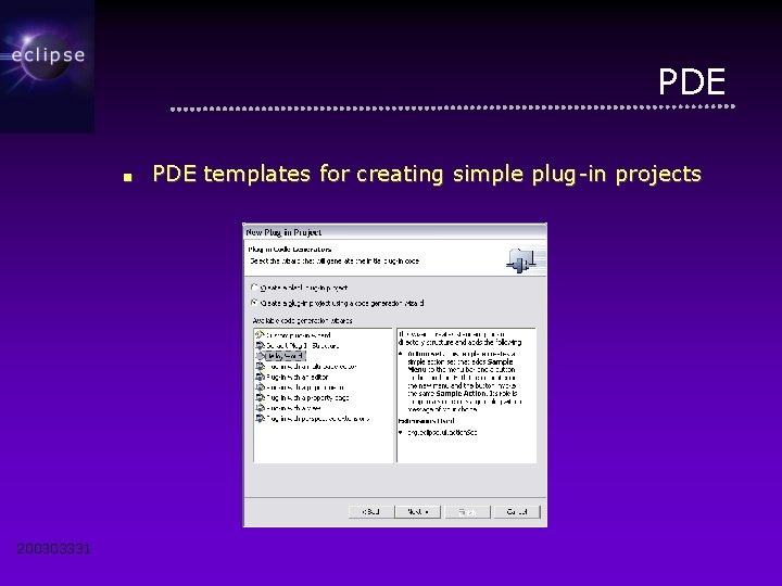 PDE ■ 200303331 PDE templates for creating simple plug-in projects 