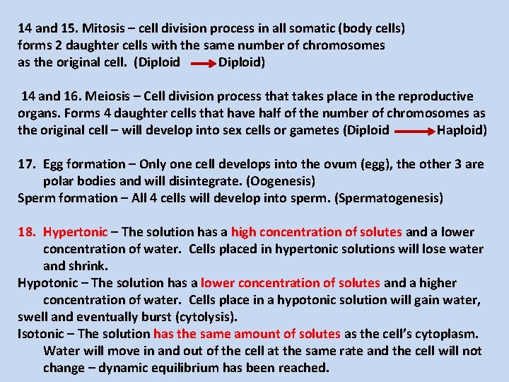 14 and 15. Mitosis – cell division process in all somatic (body cells) forms 14 and 15. Mitosis – cell division process in all somatic (body cells) forms