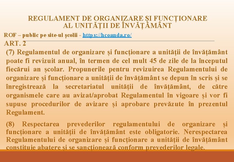 REGULAMENT DE ORGANIZARE ȘI FUNCȚIONARE AL UNITĂȚII DE ÎNVĂȚĂM NT ROF – public pe