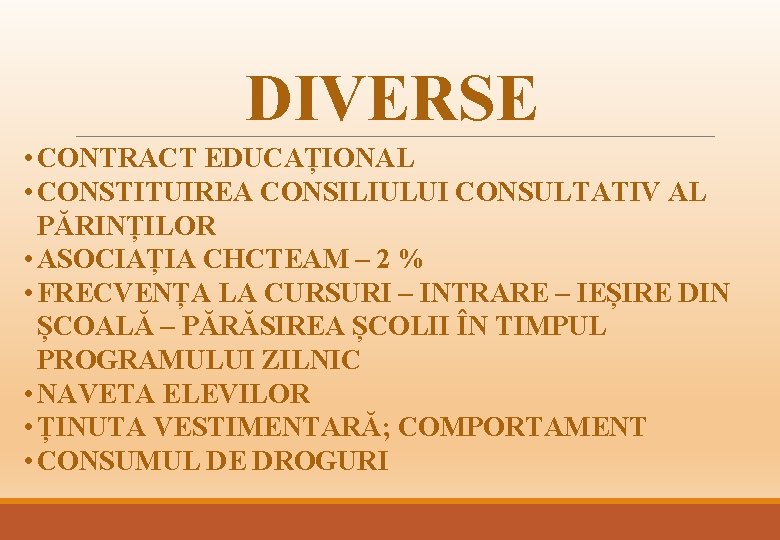 DIVERSE • CONTRACT EDUCAȚIONAL • CONSTITUIREA CONSILIULUI CONSULTATIV AL PĂRINȚILOR • ASOCIAȚIA CHCTEAM –