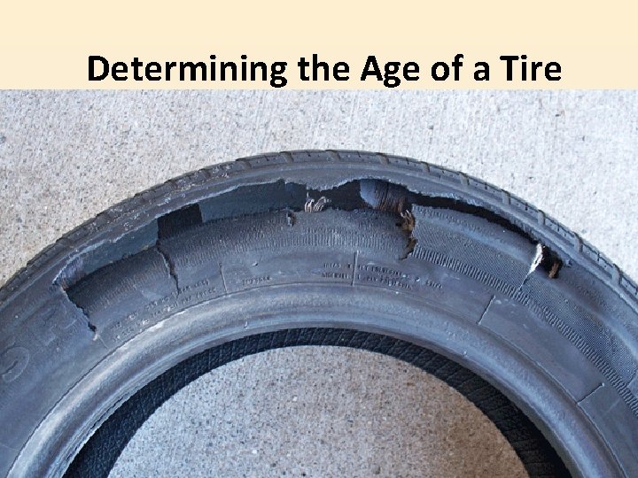 Determining the Age of a Tire 