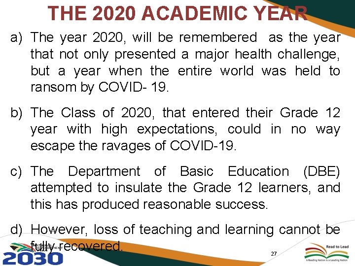 THE 2020 ACADEMIC YEAR a) The year 2020, will be remembered as the year