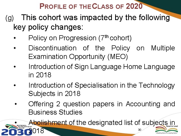 PROFILE OF THE CLASS OF 2020 This cohort was impacted by the following key