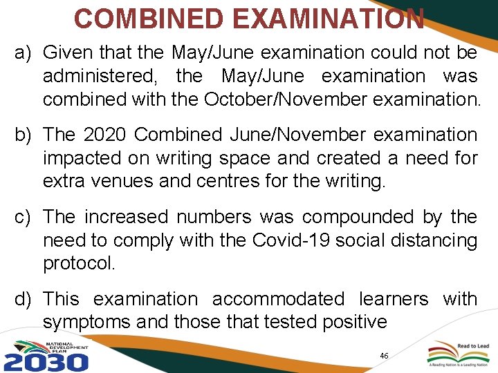 COMBINED EXAMINATION a) Given that the May/June examination could not be administered, the May/June