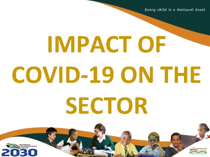 IMPACT OF COVID-19 ON THE SECTOR 