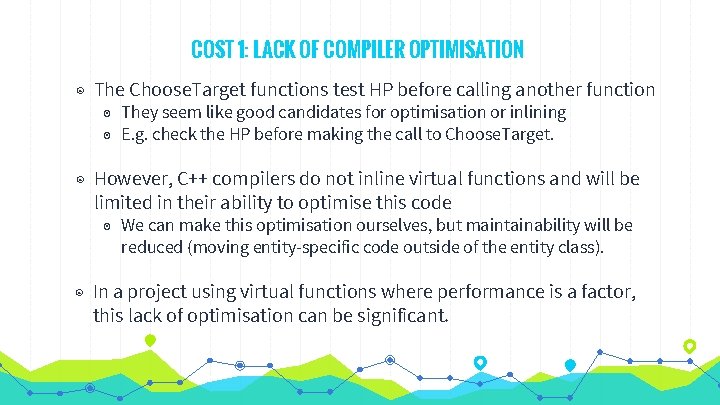 COST 1: LACK OF COMPILER OPTIMISATION ◉ The Choose. Target functions test HP before COST 1: LACK OF COMPILER OPTIMISATION ◉ The Choose. Target functions test HP before