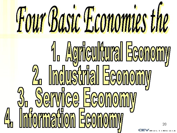 Economic Systems Objectives 1 To compare different types
