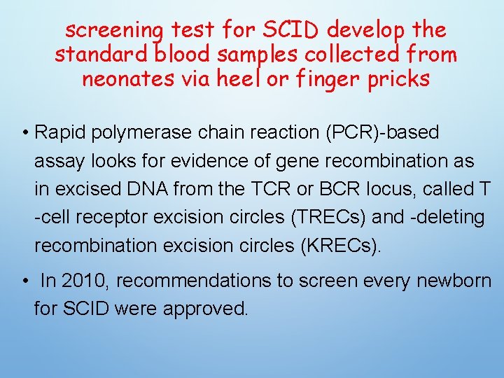 screening test for SCID develop the standard blood samples collected from neonates via heel