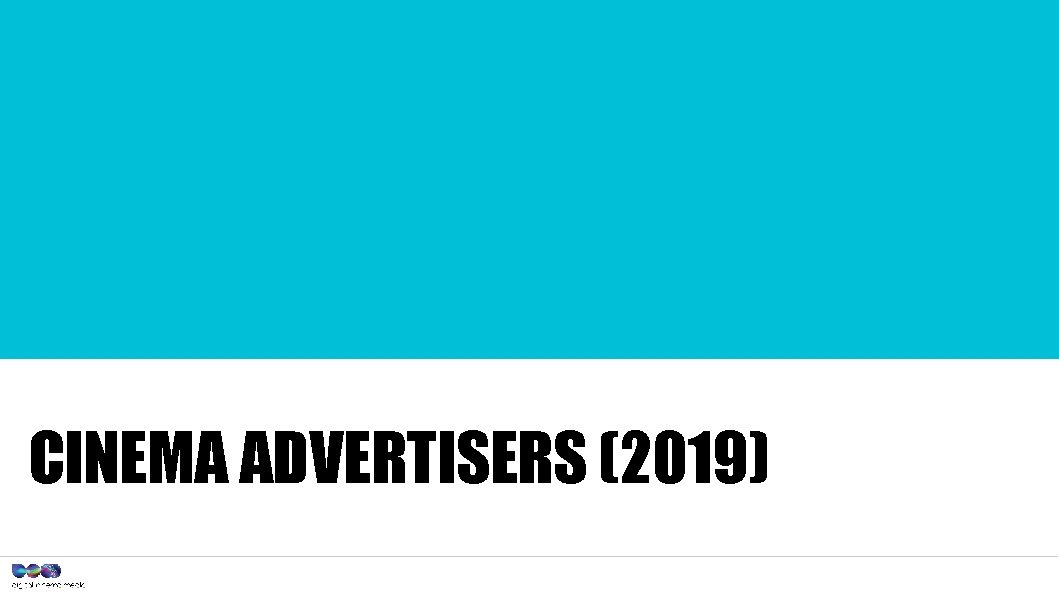 CINEMA ADVERTISERS (2019) 