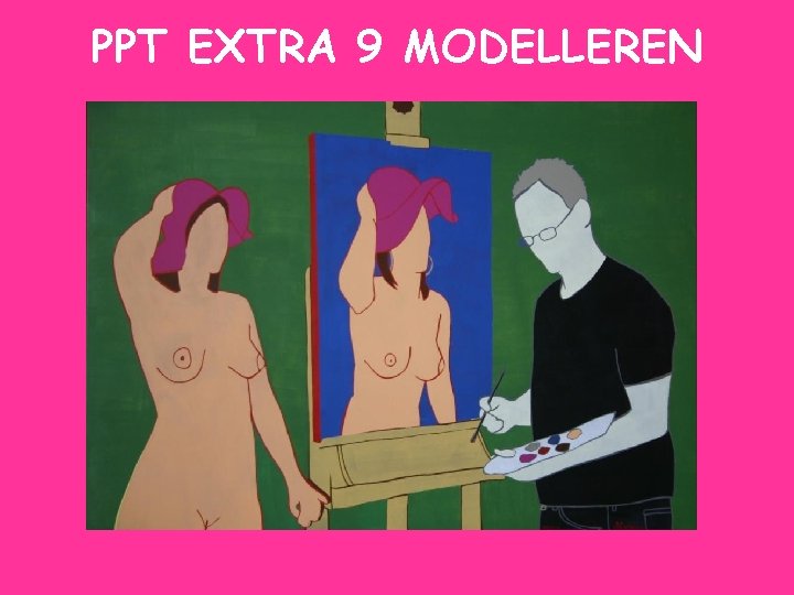 PPT EXTRA 9 MODELLEREN 