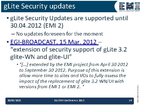 g. Lite Security updates • g. Lite Security Updates are supported until 30. 04. g. Lite Security updates • g. Lite Security Updates are supported until 30. 04.