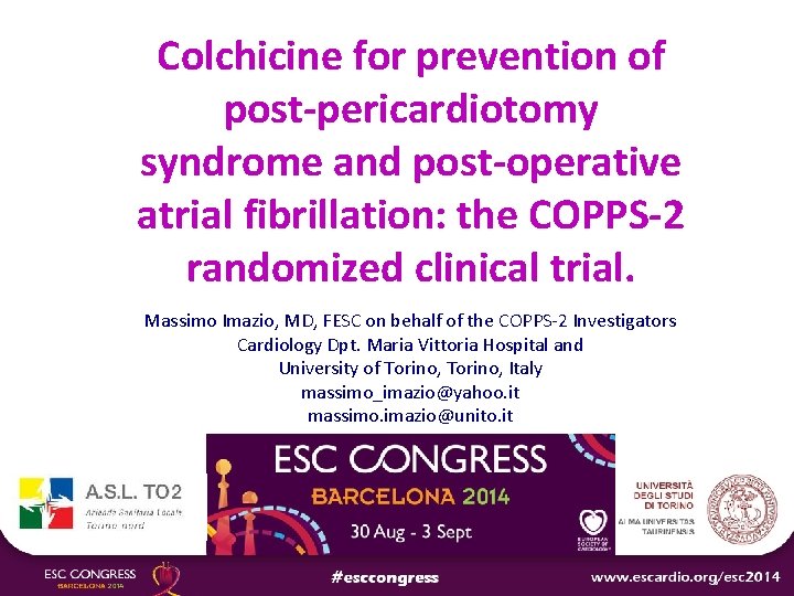 Colchicine for prevention of post-pericardiotomy syndrome and post-operative atrial fibrillation: the COPPS-2 randomized clinical