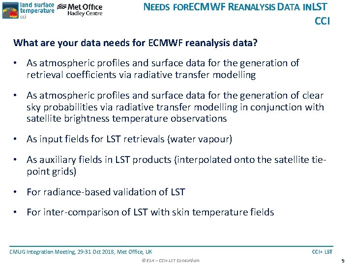 NEEDS FORECMWF REANALYSIS DATA INLST CCI What are your data needs for ECMWF reanalysis