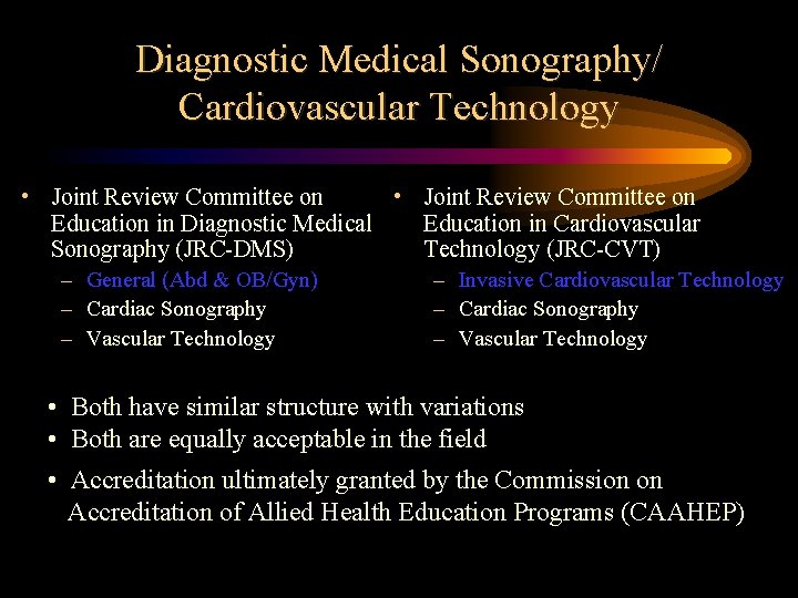 Diagnostic Medical Sonography/ Cardiovascular Technology • Joint Review Committee on Education in Diagnostic Medical