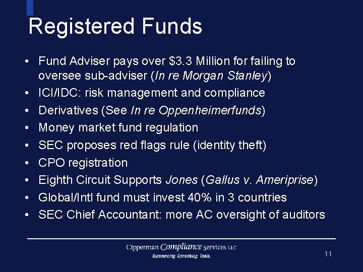 Registered Funds • Fund Adviser pays over $3. 3 Million for failing to oversee